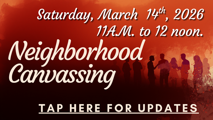 Neighborhood Canvasing on March 14th 2026.png