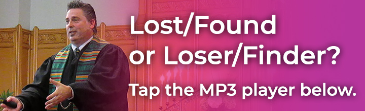 9-21-2025-Lost-Found-or-Loser-Finder-Rev.-Dr.jpg