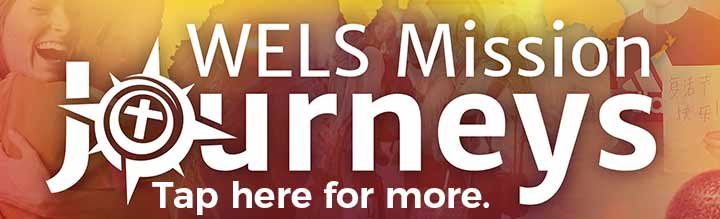 WELS-Mission-Journeys-Banner-Link-May-2019.jpg