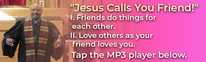 10-30-2022-Jesus-Calls-You-Friend.jpg